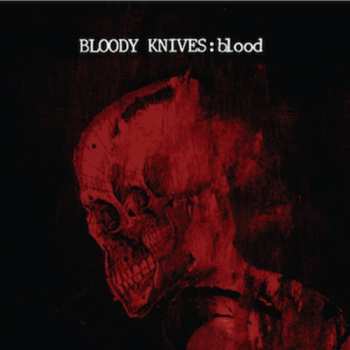Album Bloody Knives: Blood