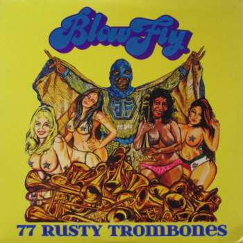 Album Blowfly: 77 Rusty Trombones