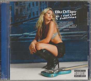 CD Blu Detiger: All I Ever Want Is Everything 