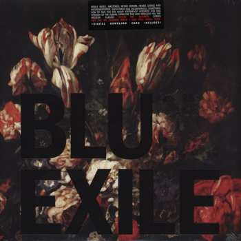 2LP Blu & Exile: Give Me My Flowers While I Can Still Smell Them