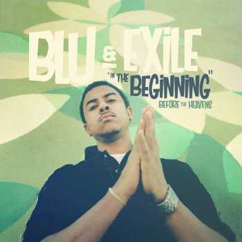 Album Blu & Exile: In The Beginning (Before The Heavens)