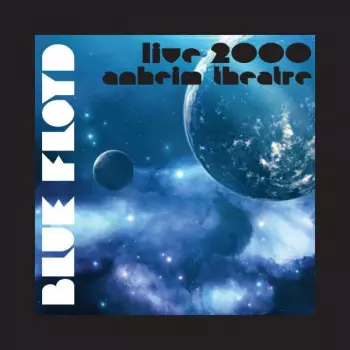 Live 2000: Sun Theatre, Anaheim