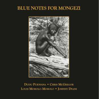 2CD Blue Notes: Blue Notes For Mongezi