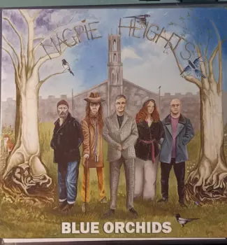 Blue Orchids: Magpie Heights