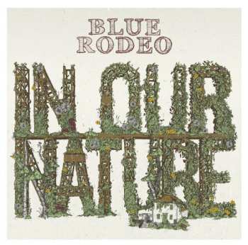 Album Blue Rodeo: In Our Nature