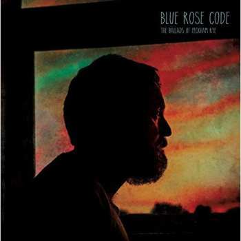Album Blue Rose Code: The Ballads Of Peckham Rye