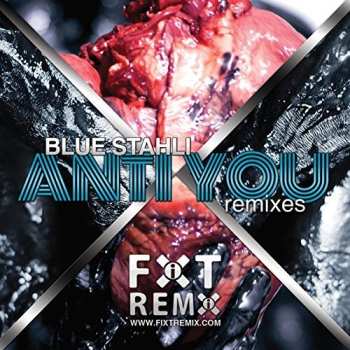 Album Blue Stahli: Anti You Remixes