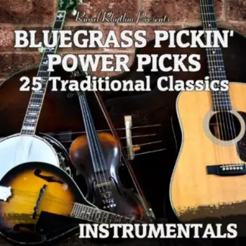 Bluegrass Pickin Power Picks: 25 Traditional / Var: Bluegrass Pickin Power Picks: 25 Traditional