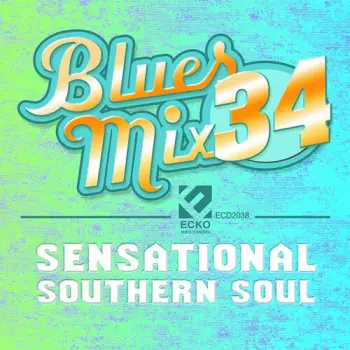 Blues Mix 34 - Sensational Southern Soul / Various: Blues Mix 34