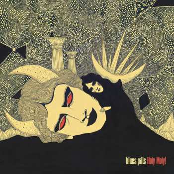Album Blues Pills: Holy Moly!