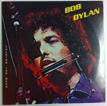 LP Bob Dylan: Talking Too Much