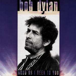 CD Bob Dylan: Good As I Been To You