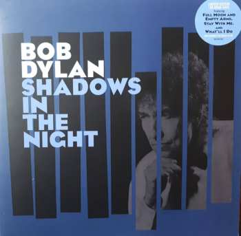 LP/CD Bob Dylan: Shadows In The Night LTD