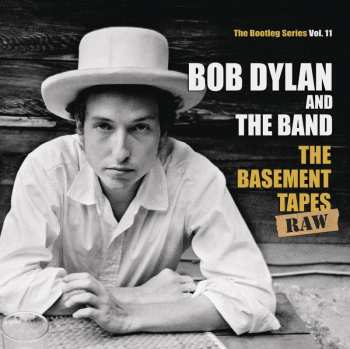 2CD The Band: The Basement Tapes Raw (The Bootleg Series Vol. 11)