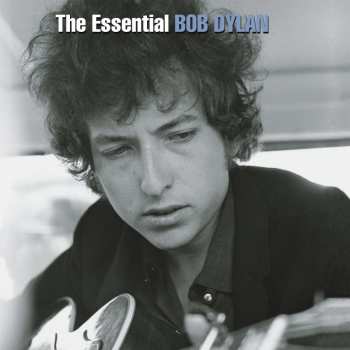 2LP Bob Dylan: The Essential Bob Dylan