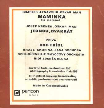 SP Bob Frídl: Maminka / Jednou, Dvakrát