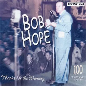 Bob Hope: Thanks For The Memory