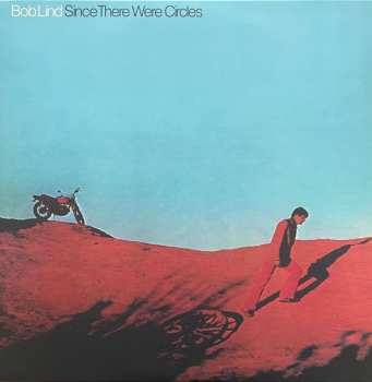 LP Bob Lind: Since There Were Circles