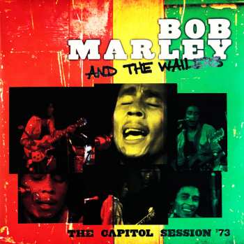 2LP Bob Marley & The Wailers: The Capitol Session '73 LTD | CLR