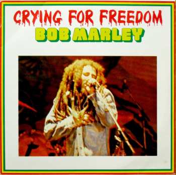 3LP Bob Marley: Crying For Freedom
