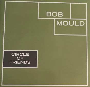 2LP Bob Mould: Circle Of Friends