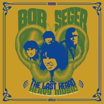 CD Bob Seger And The Last Heard: Heavy Music: The Complete Cameo Recordings 1966-1967