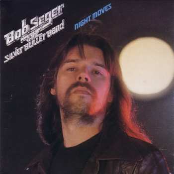 CD Bob Seger And The Silver Bullet Band: Night Moves