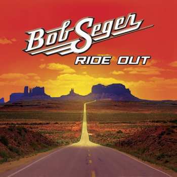 CD Bob Seger: Ride Out DLX