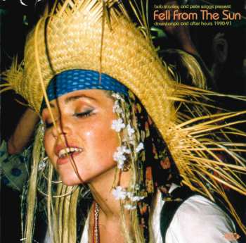Album Bob Stanley: Fell From The Sun (Downtempo And After Hours 1990-91)