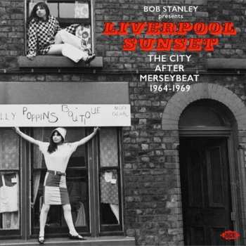 Album Bob Stanley Presents Liverpool Sunset/ Various: Bob Stanley Presents Liverpool Sunset