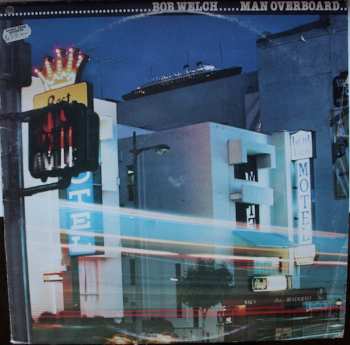 Album Bob Welch: Man Overboard