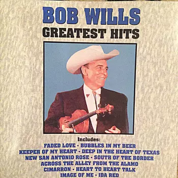 Bob Wills: Greatest Hits