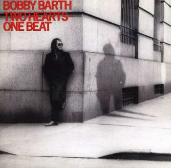 Album Bobby Barth: Two Hearts - One Beat