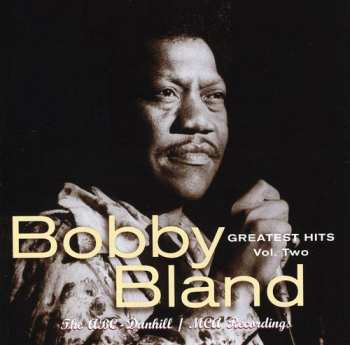 Album Bobby Bland: Greatest Hits Vol. Two (The ABC-Dunhill / MCA Recordings)