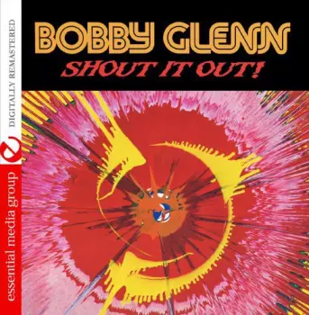 Bobby Glenn: Shout It Out