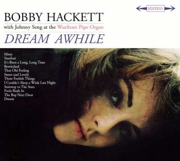 CD Bobby Hackett: Dream Awhile/The Most Beautiful Girl In The World LTD