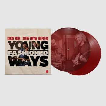 2LP Bobby Rush And Kenny Wayne Shepherd: Young Fashioned Ways