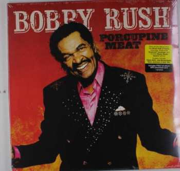 2LP Bobby Rush: Porcupine Meat