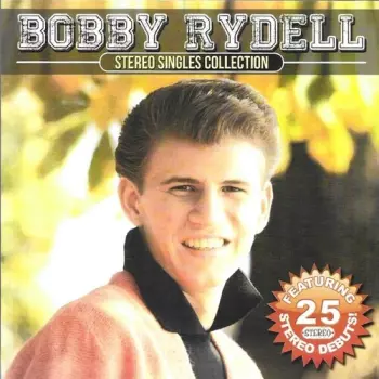Bobby Rydell: Stereo Singles Collection