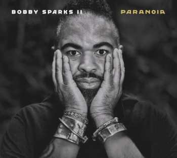 2CD Bobby Sparks: Paranoia