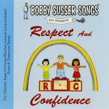 Album Bobby Susser Singers: Respect & Confidence