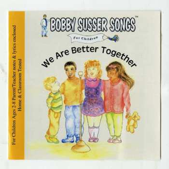 Album Bobby Susser: We Are Better Together