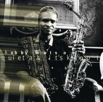 Album Bobby Watson: Quiet As It's Kept
