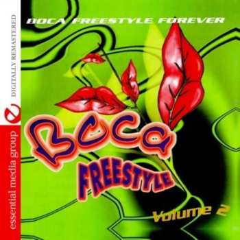Album Boca Freestyle 2: Boca Freestyle Forever / Var: Boca Freestyle 2: Boca Freestyle Forever