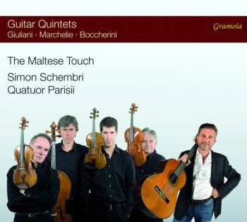 Album Boccherini / Marcheli / Parisii / Schembri: Maltese Touch: Guitar Quintets
