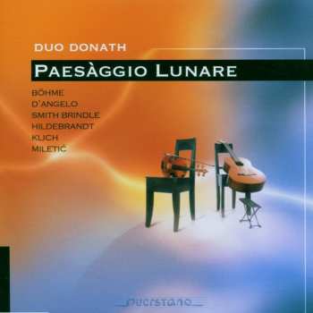 Album Bohme / D'angelo / Miletic / Duo Donath: Paessagio Lunare