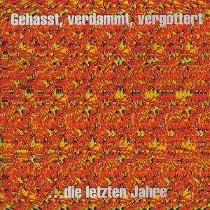 Album Böhse Onkelz: Gehasst, Verdammt, Vergöttert
