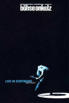 Album Böhse Onkelz: Live In Dortmund - Das Video