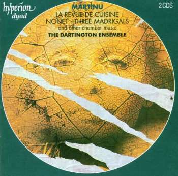 Album Bohuslav Martinů: Nonet • Trio • La Revue De Cuisine • Sonatina
