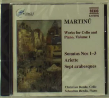 Works For Cello And Piano, Volume 1: Sonatas Nos 1-3, Ariette, Sept Arabesques